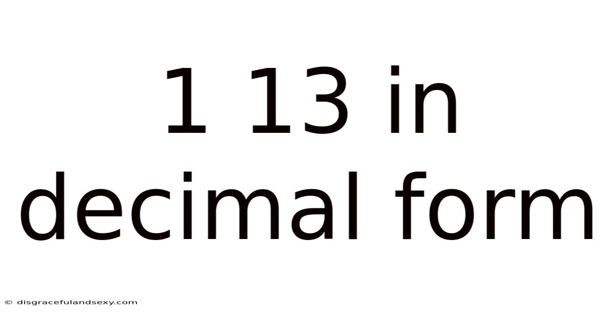 1 13 In Decimal Form