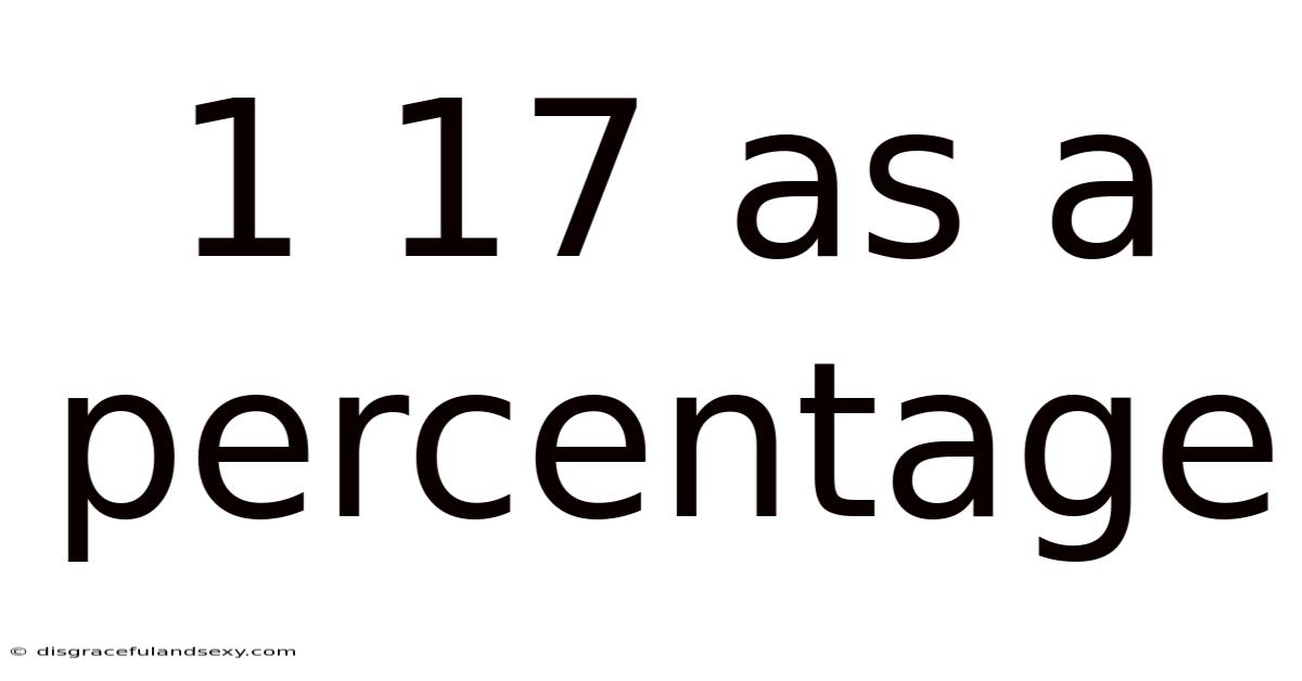 1 17 As A Percentage