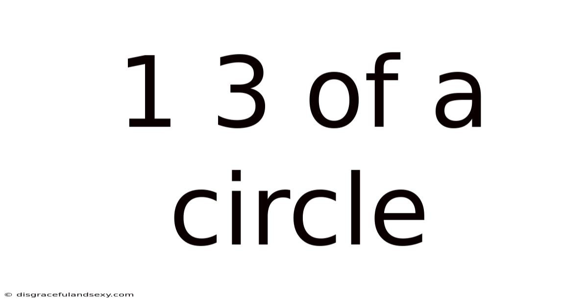 1 3 Of A Circle