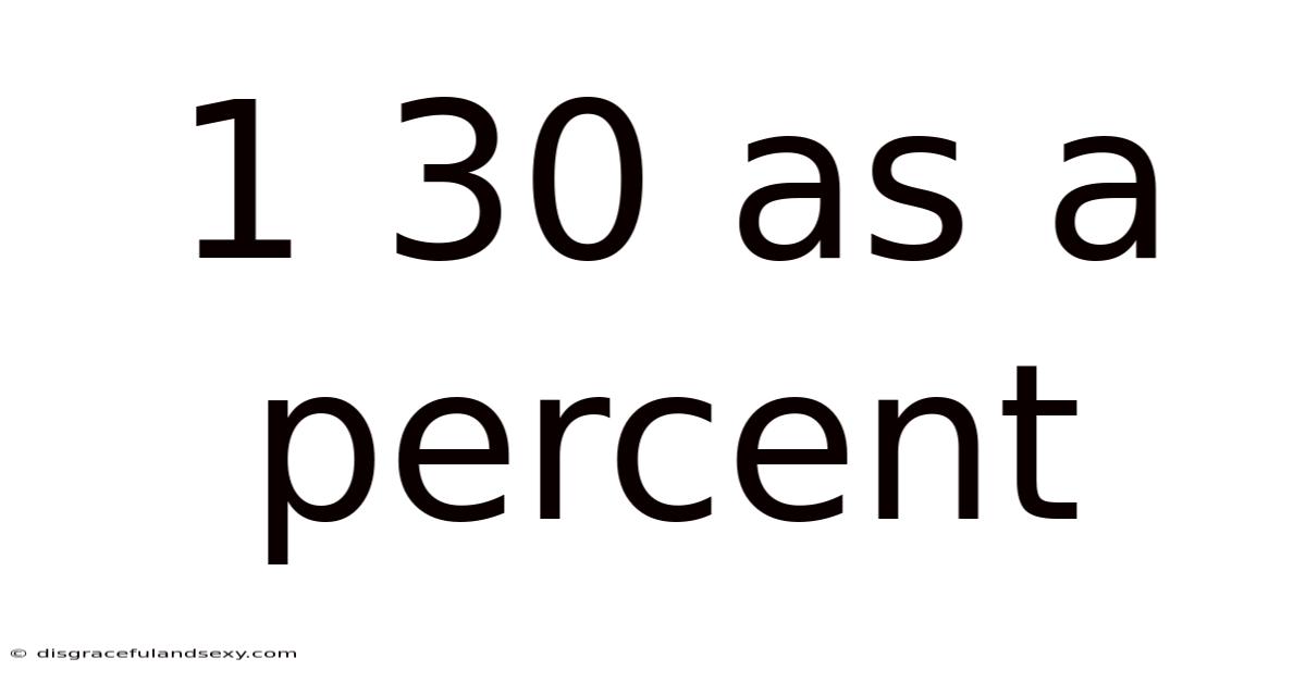 1 30 As A Percent