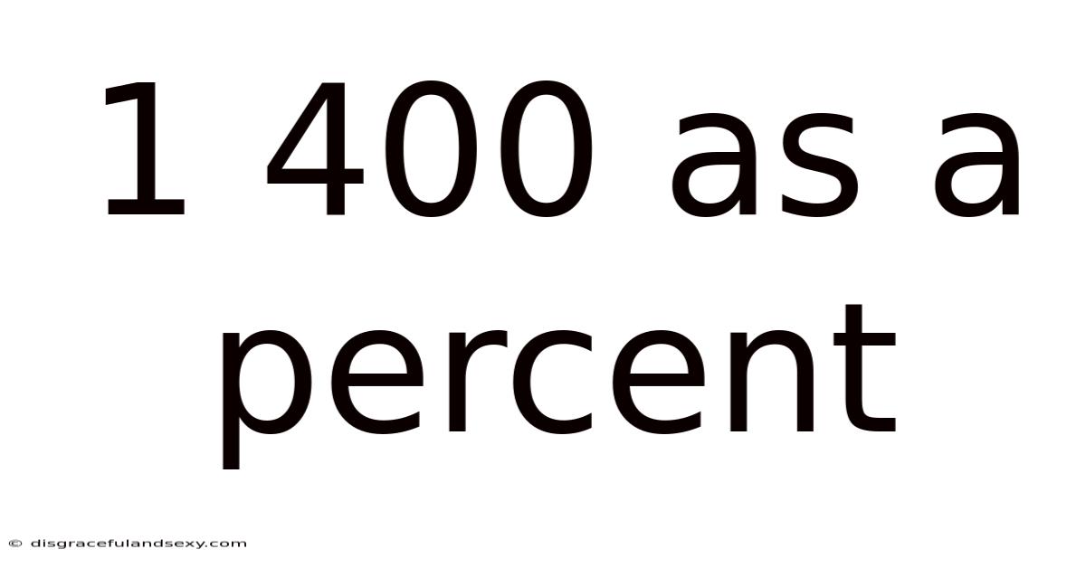 1 400 As A Percent