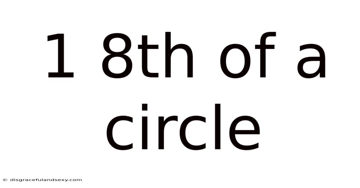 1 8th Of A Circle