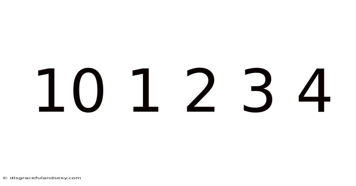 10 1 2 3 4