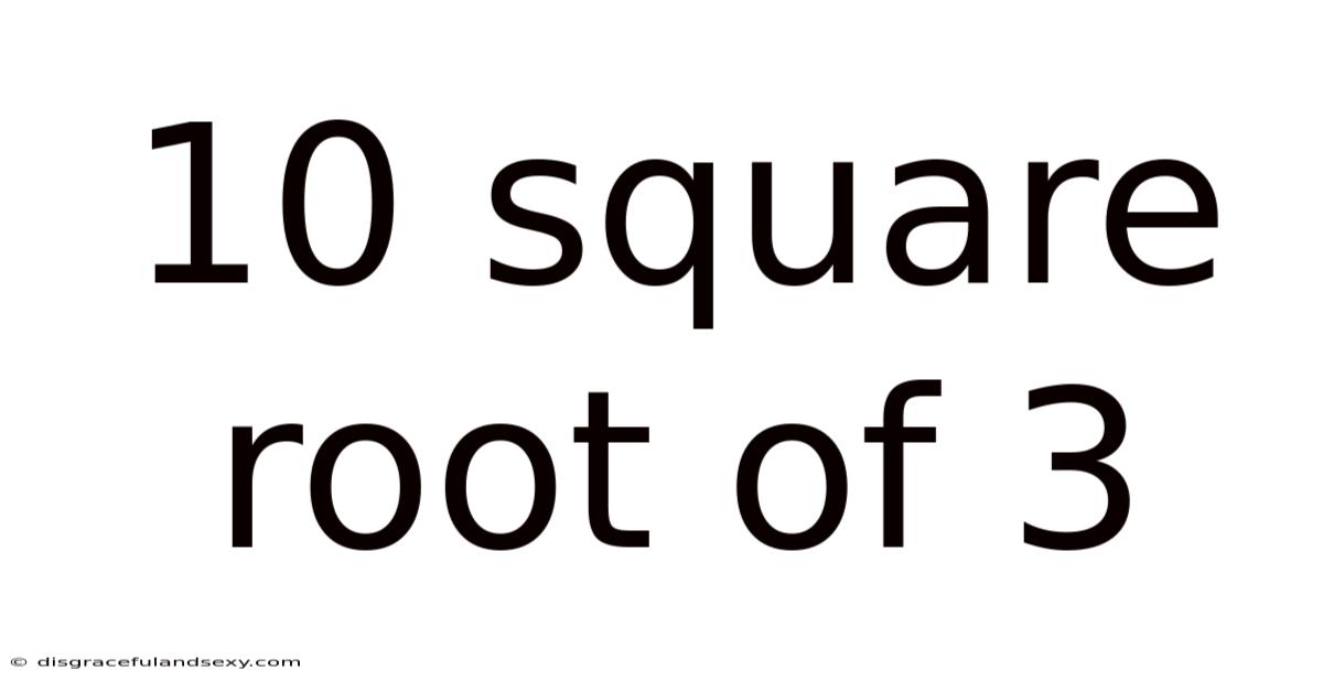 10 Square Root Of 3