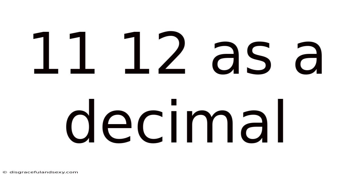 11 12 As A Decimal