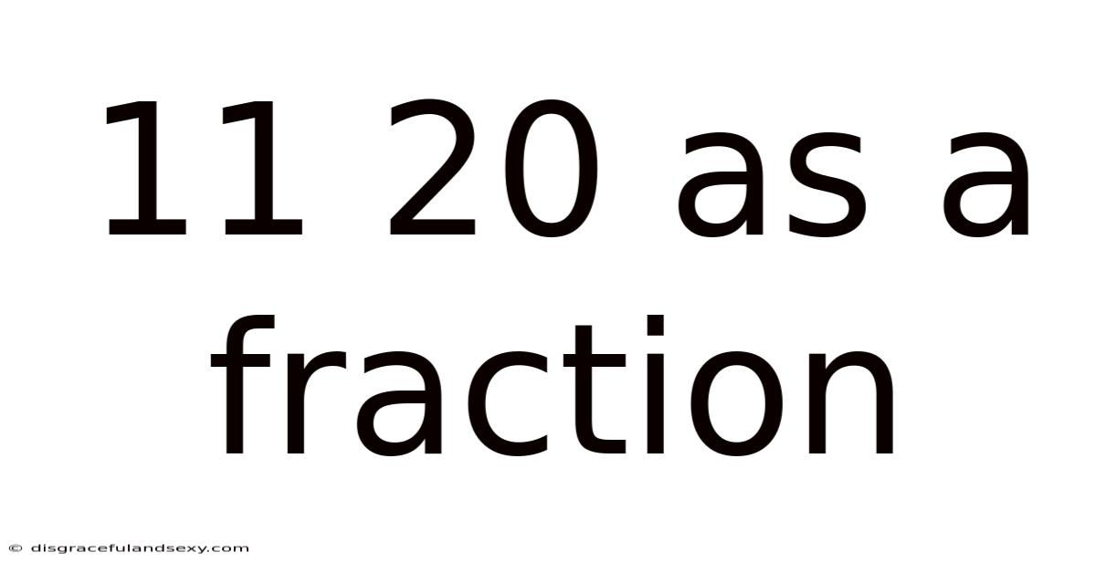 11 20 As A Fraction