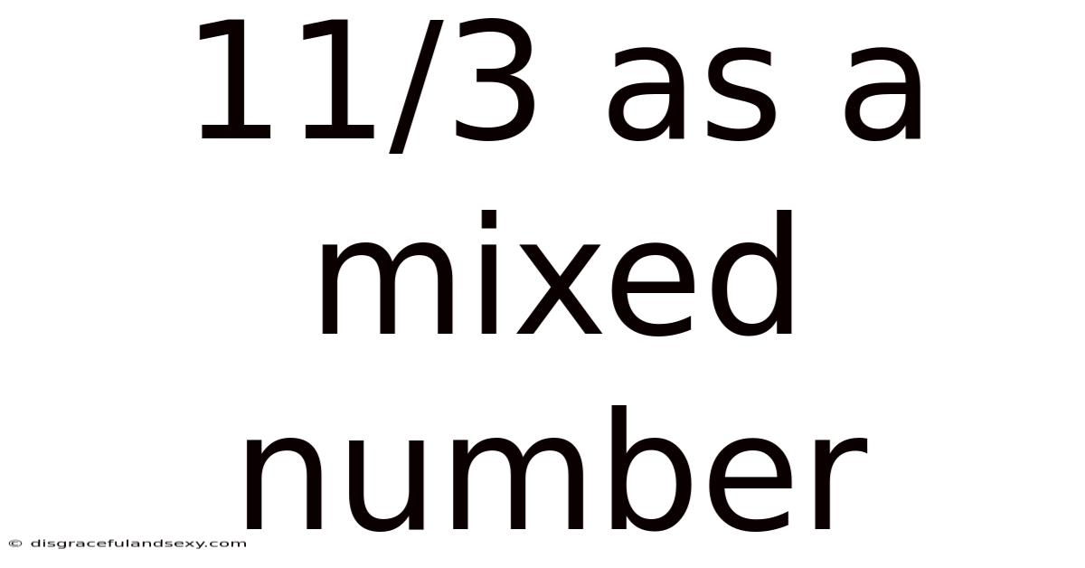 11/3 As A Mixed Number
