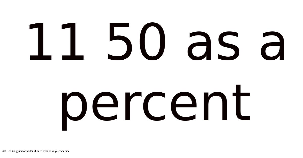 11 50 As A Percent
