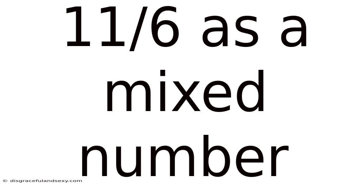 11/6 As A Mixed Number