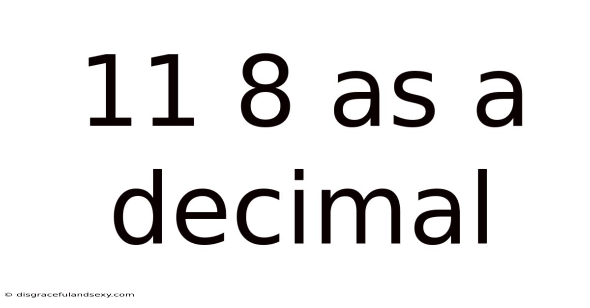 11 8 As A Decimal