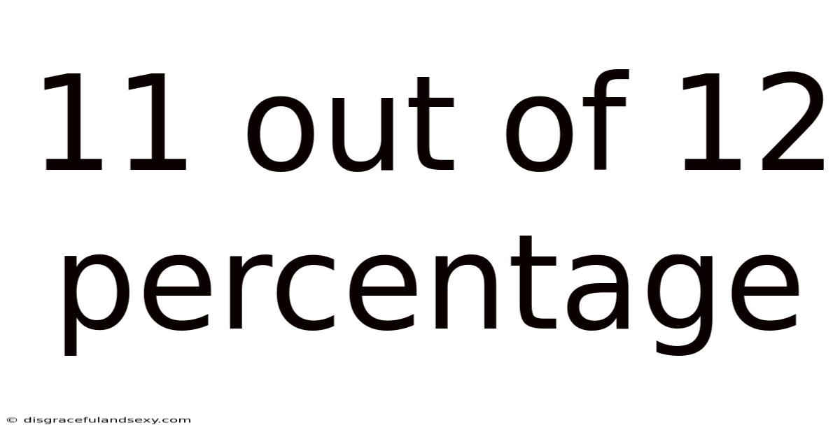 11 Out Of 12 Percentage