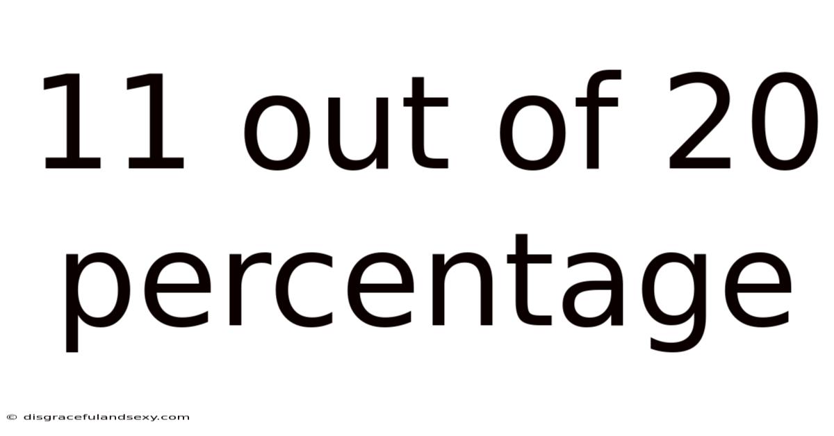 11 Out Of 20 Percentage