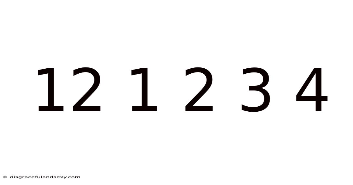 12 1 2 3 4