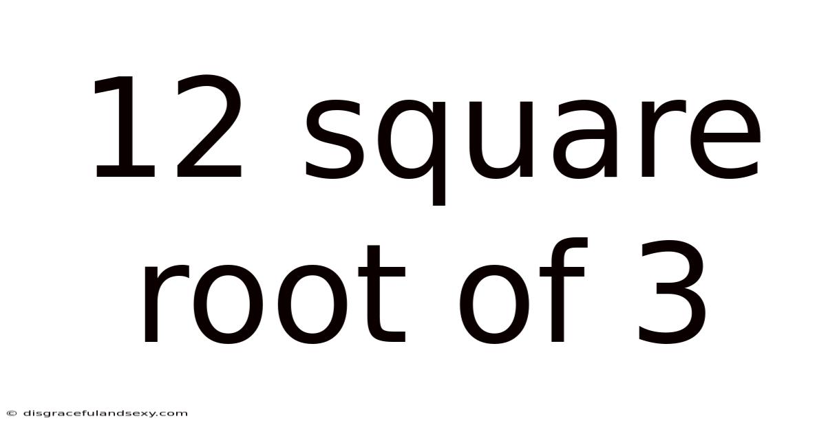 12 Square Root Of 3