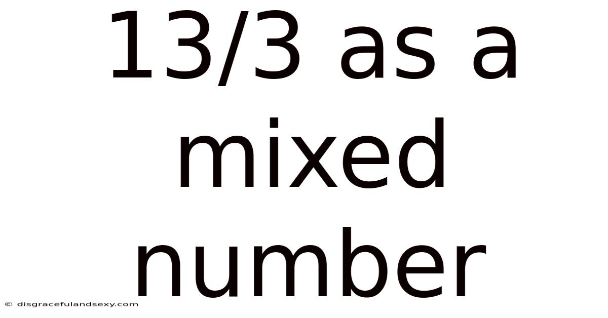 13/3 As A Mixed Number
