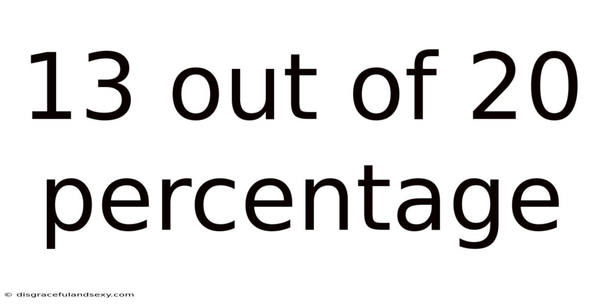 13 Out Of 20 Percentage