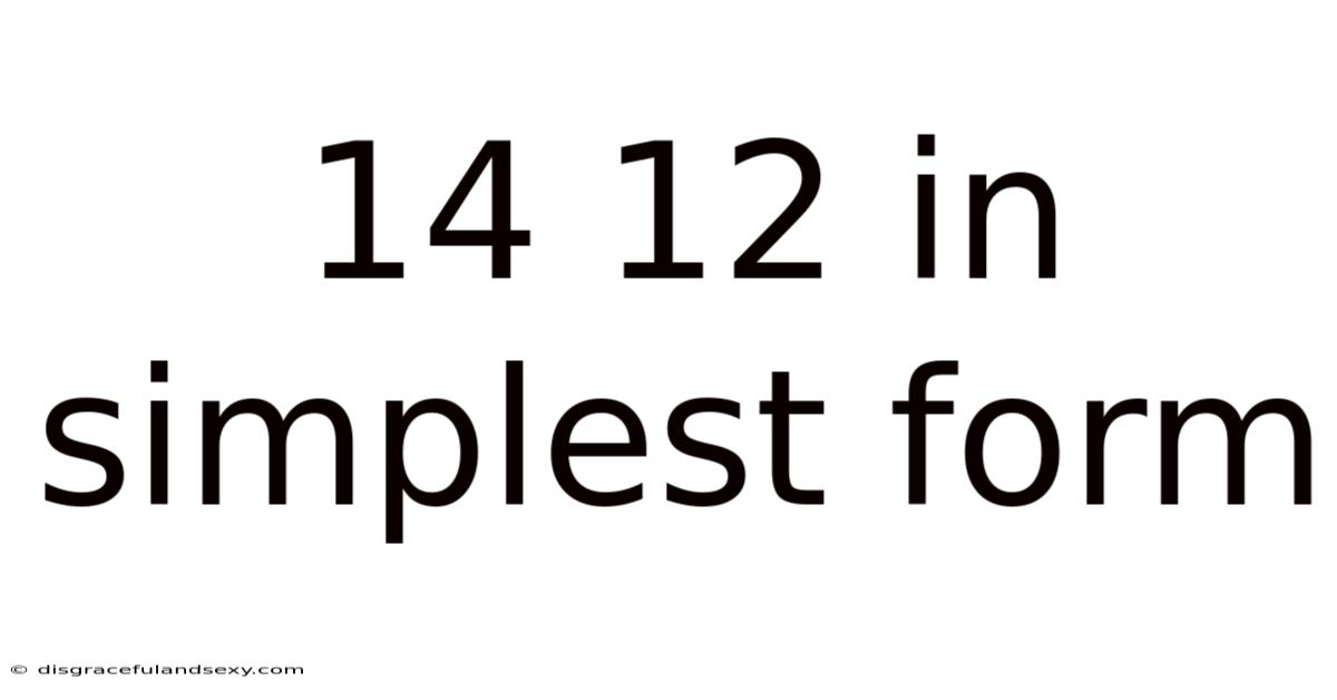 14 12 In Simplest Form