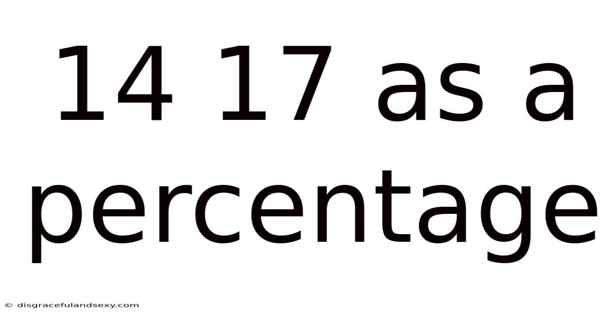 14 17 As A Percentage