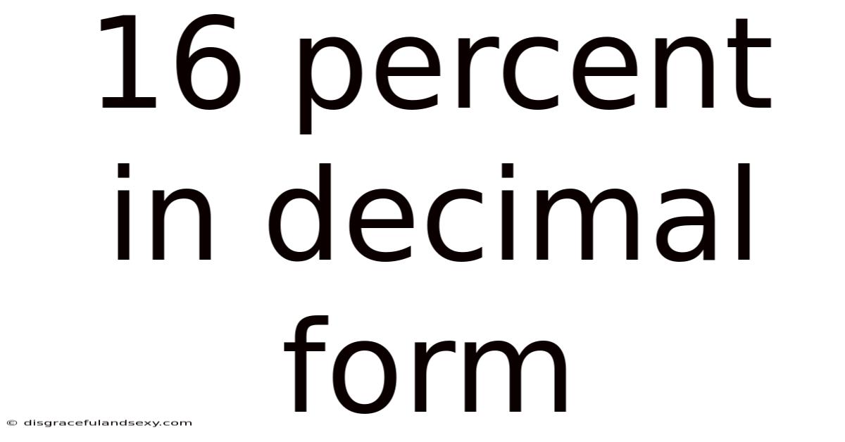 16 Percent In Decimal Form