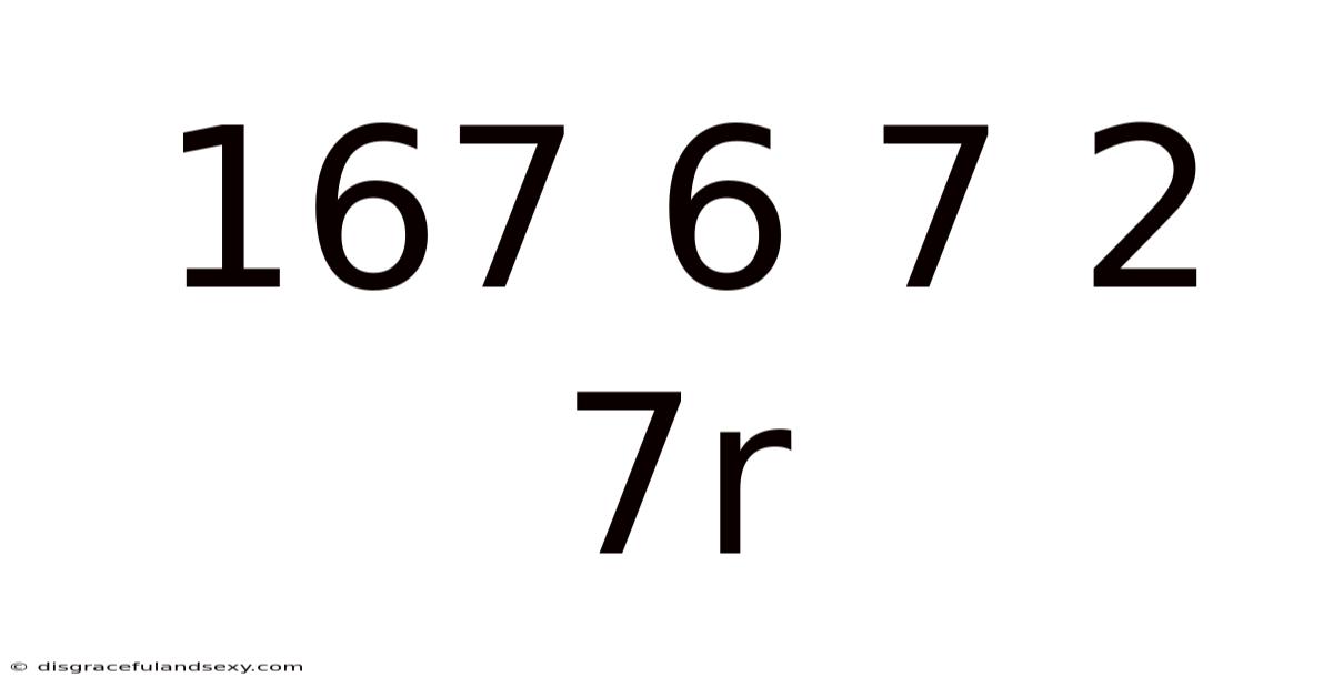 167 6 7 2 7r