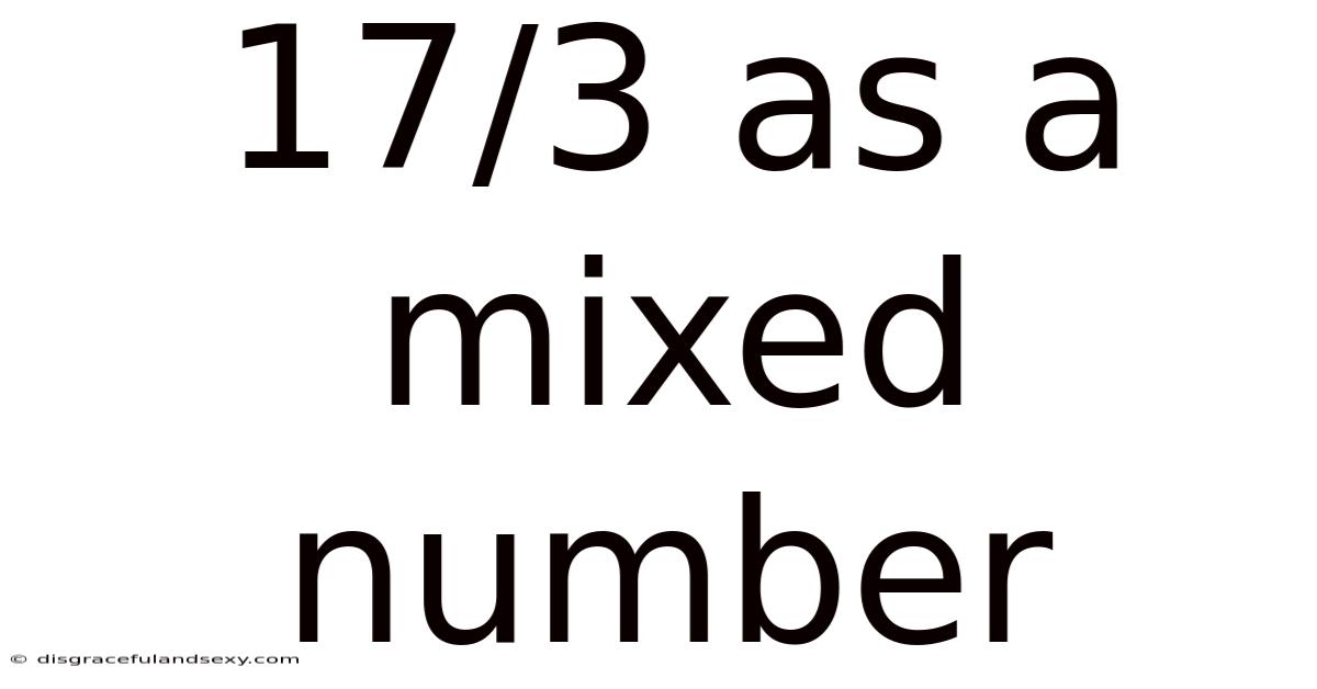 17/3 As A Mixed Number