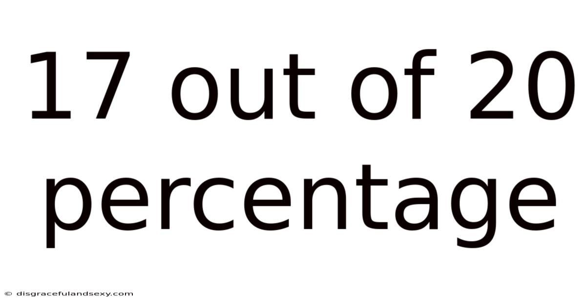 17 Out Of 20 Percentage