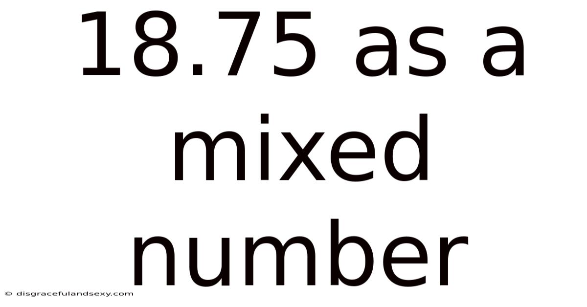 18.75 As A Mixed Number