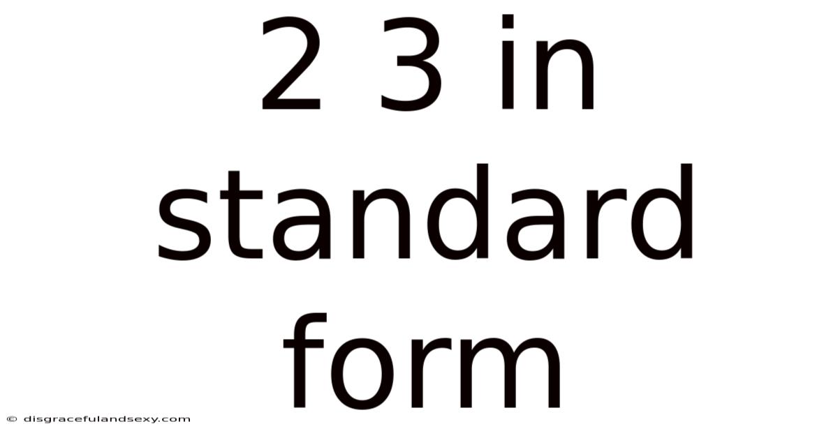 2 3 In Standard Form