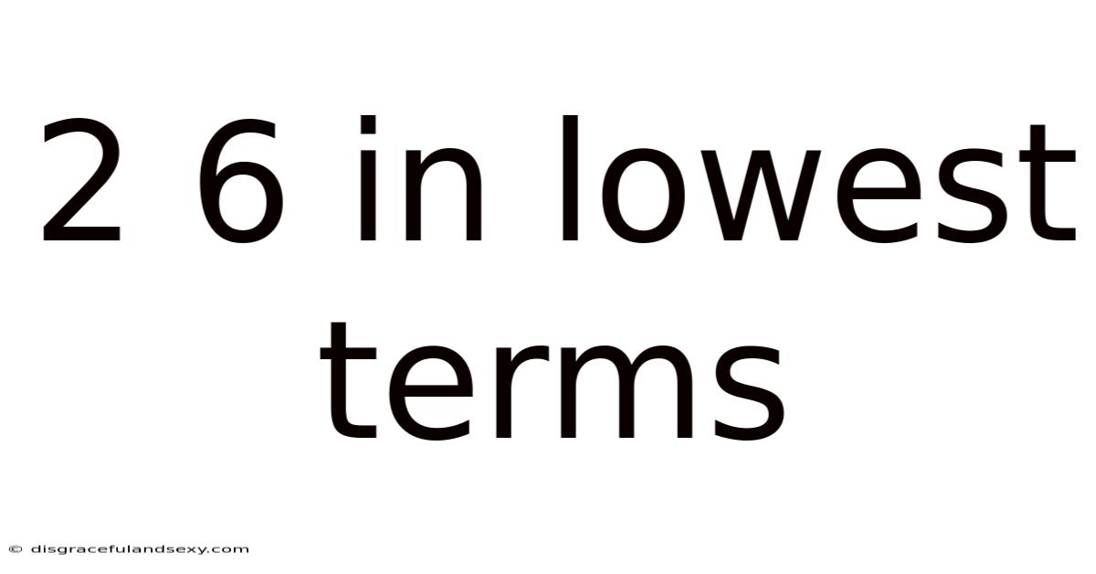2 6 In Lowest Terms