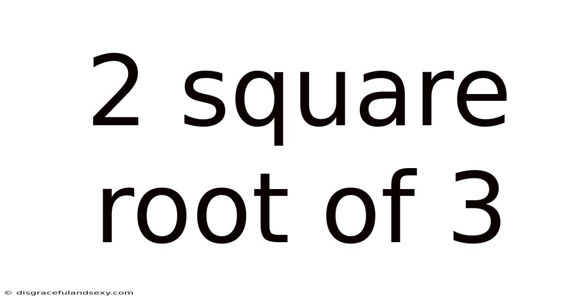 2 Square Root Of 3