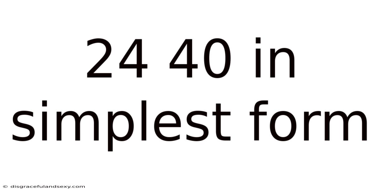 24 40 In Simplest Form