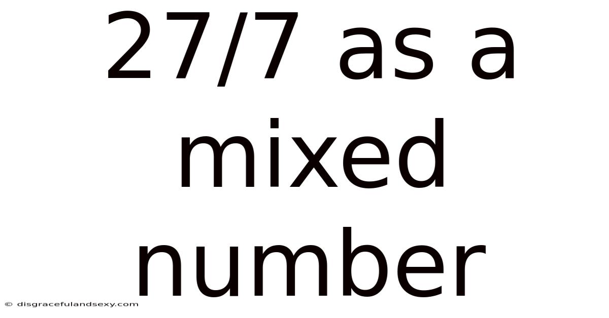 27/7 As A Mixed Number