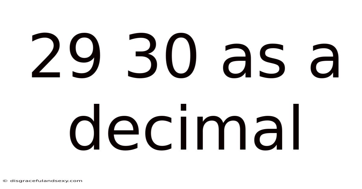 29 30 As A Decimal