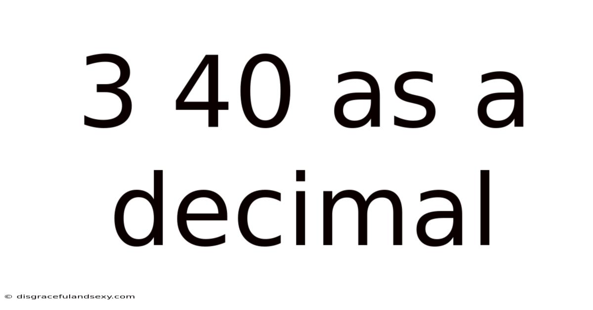 3 40 As A Decimal