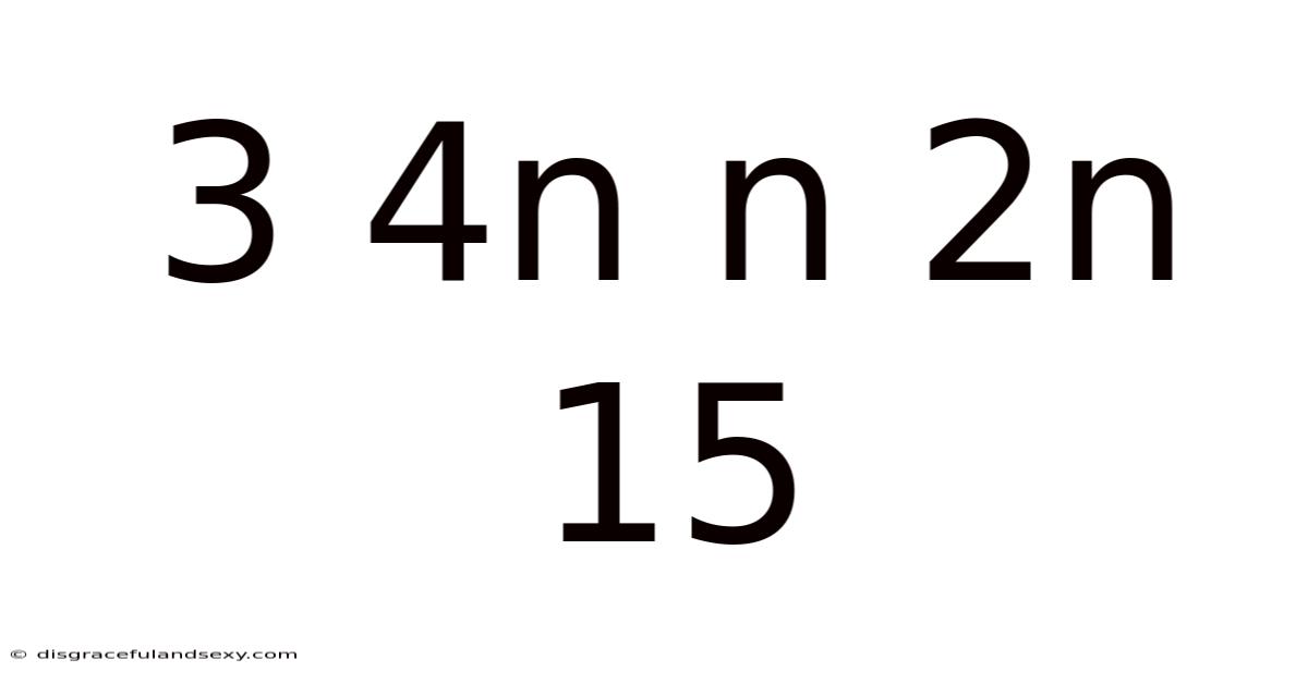 3 4n N 2n 15