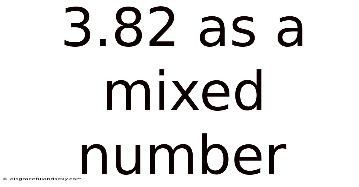 3.82 As A Mixed Number