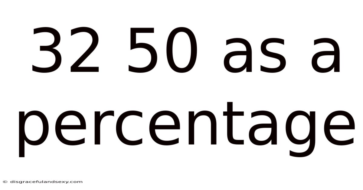 32 50 As A Percentage