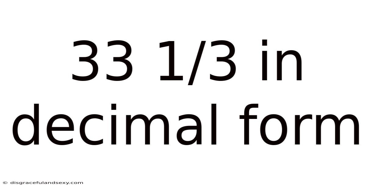 33 1/3 In Decimal Form