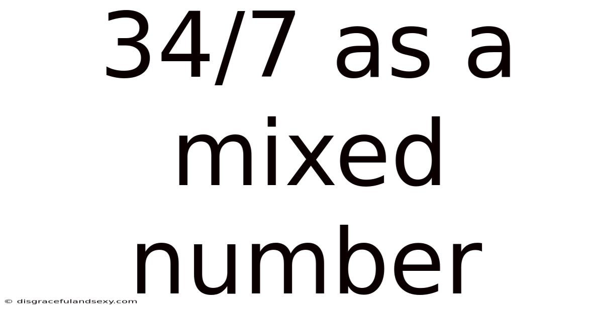 34/7 As A Mixed Number