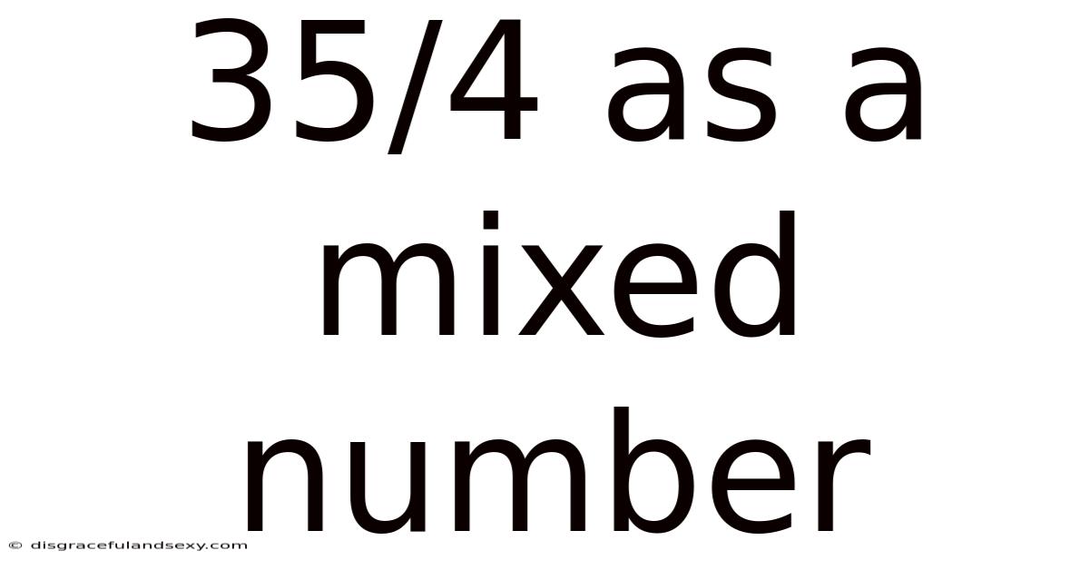 35/4 As A Mixed Number