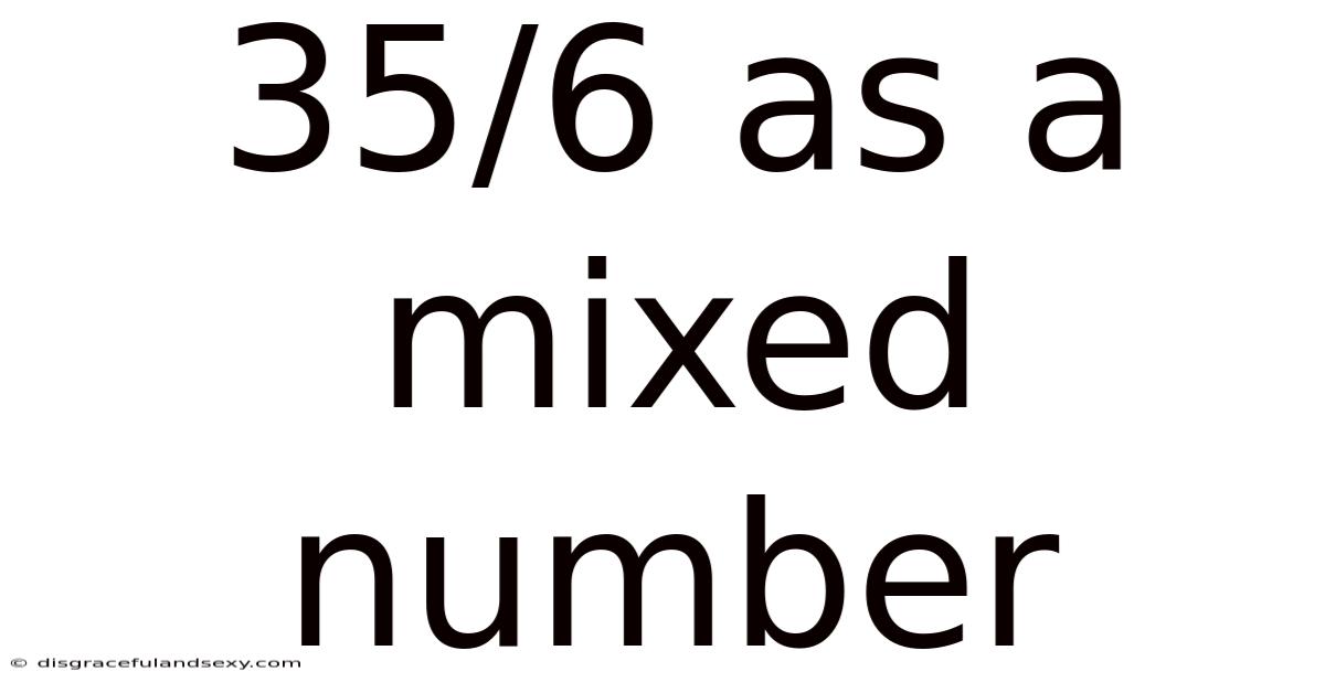 35/6 As A Mixed Number