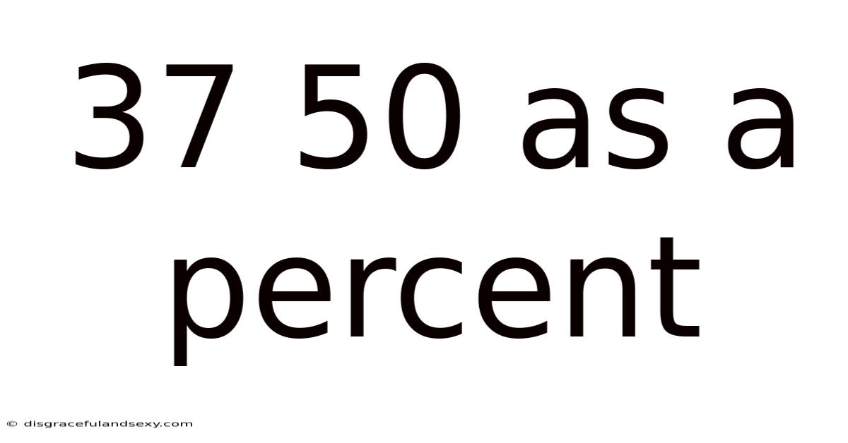37 50 As A Percent