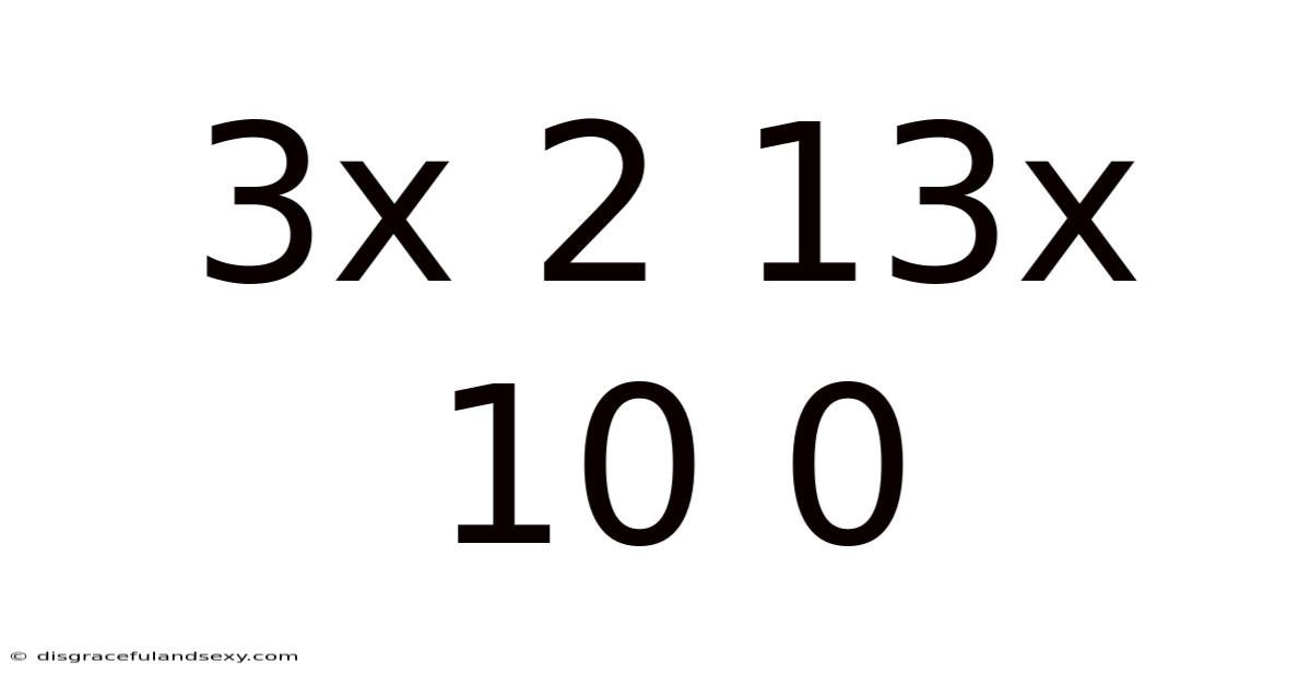3x 2 13x 10 0
