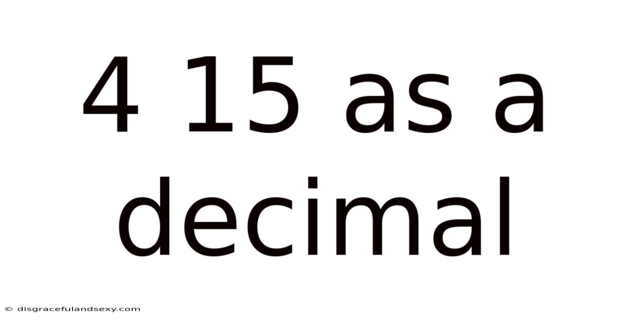 4 15 As A Decimal