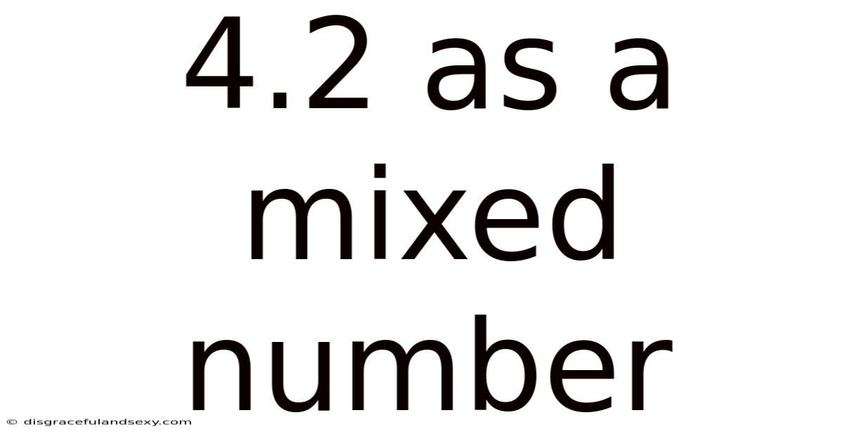 4.2 As A Mixed Number