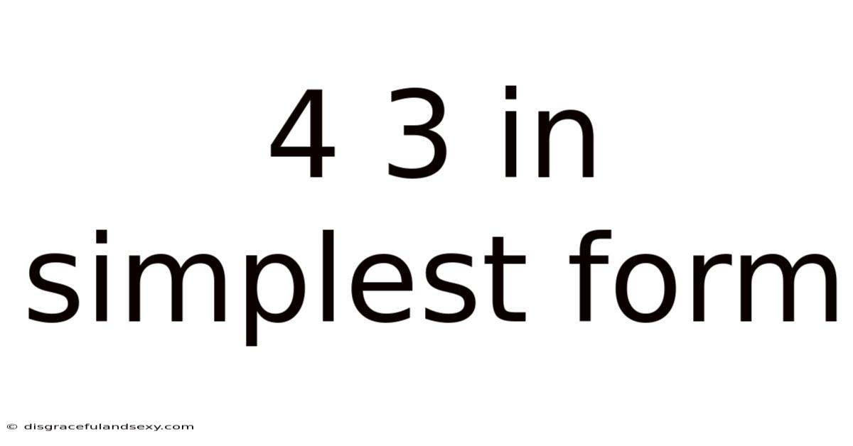 4 3 In Simplest Form