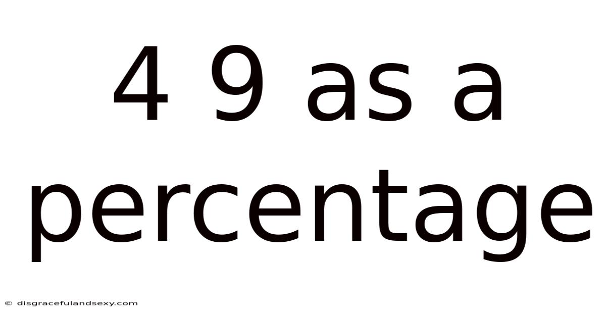 4 9 As A Percentage