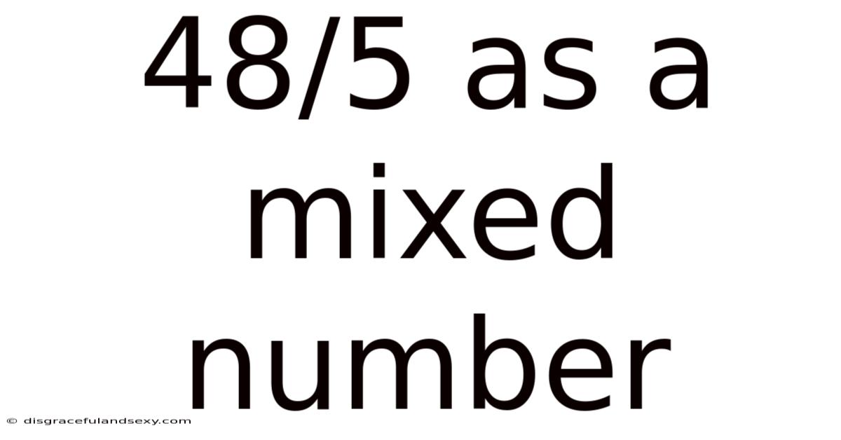 48/5 As A Mixed Number