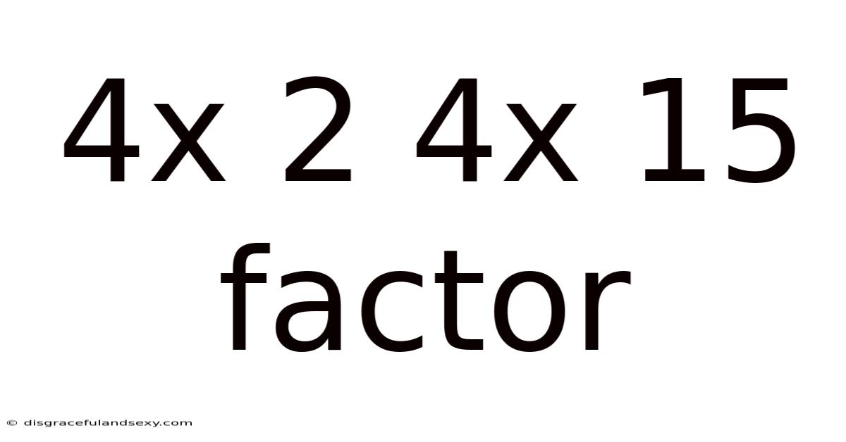 4x 2 4x 15 Factor