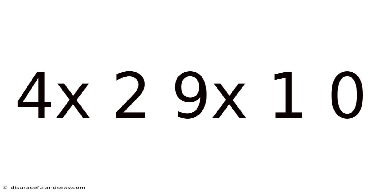 4x 2 9x 1 0